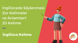İngilizce söylenmesi zor kelimeler
